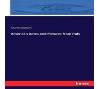 Charles Dickens American notes & Pictures from Italy Paperback Book Charles Dickens Multicolor