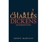 Charles Dickens: An Introduction