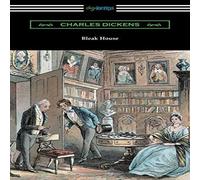 Charles Dickens Bleak House (with an Introduction by Edwin Percy Whipple) Charles Dickens Multicolor