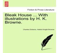 Charles Dickens Bleak House ... With illustrations by H. K. Browne. Paperback Book Charles Dickens Multicolor