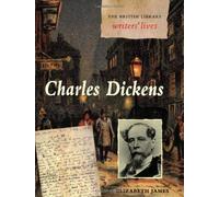Charles Dickens (British Library Writers' Lives) (British Library Writers' Lives S.)
