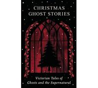 Charles Dickens Christmas Ghost Stories (Hardback)