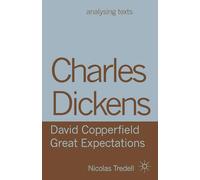 Charles Dickens: David Copperfield/ Great Expectations: 53 (Analysing Texts)