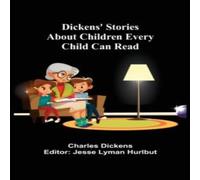 Charles Dickens Dickens' Stories About Children Every Child Can Read Paperback Book Charles Dickens Multicolor
