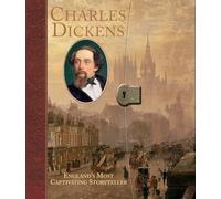 Charles Dickens: England's Most Captivating Storyteller (Historical Notebooks)