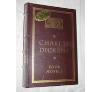 Charles Dickens: Four Novels (Oliver Twist; A Tale of Two Cities; Great Expectations; A Christmas Carol
