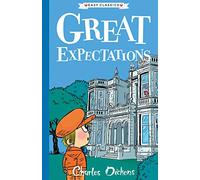 Great Expectations (Easy Classics): (The Charles Dickens Children's Collection (Easy Classics) 3)