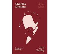 Charles Dickens: Great Lives