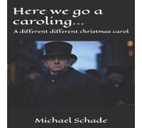 Charles Dickens Here we go a caroling...: A different different christmas carol Charles Dickens Multicolor