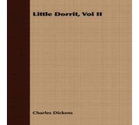 Charles Dickens Little Dorrit, Book the Second - Riches Paperback Charles Dickens Multicolor