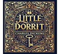 Charles Dickens Little Dorrit (Collector's Edition) (Laminated Hardback with Charles Dickens Multicolor