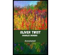 Charles Dickens Oliver Twist Annotated Paperback Book Charles Dickens Multicolor