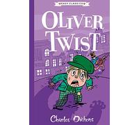 Oliver Twist (Easy Classics): (The Charles Dickens Children's Collection (Easy Classics) 2)