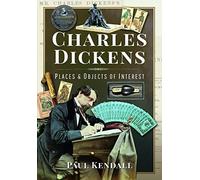Charles Dickens: Places and Objects of Interest