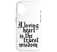 Charles Dickens Quote Loving Heart Is The Truest Wisdom Case for iPhone 16