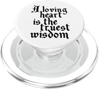 Charles Dickens Quote Loving Heart Is The Truest Wisdom PopSockets PopGrip for MagSafe