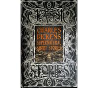 Charles Dickens Supernatural Short Stories : Classic Tales