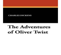 Charles Dickens The Adventures of Oliver Twist Paperback Book Charles Dickens Multicolor