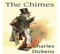 Charles Dickens The Chimes, a Goblin Story Paperback Book Charles Dickens Multicolor