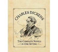 [Charles Dickens: The Complete Novels in One Sitting (Miniature Editions)] [By: Herr, Joelle] [February, 2012]