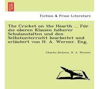 Charles Dickens The Cricket on the Hearth ... Für die oberen Klassen höherer Charles Dickens Multicolor