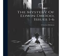 Charles Dickens The Mystery Of Edwin Drood, Issues 1-6 Paperback Book Charles Dickens Multicolor