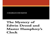 Charles Dickens The Mystery of Edwin Drood & Master Humphrey's Clock Paperback Book Charles Dickens Multicolor