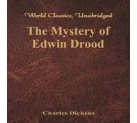 Charles Dickens The Mystery of Edwin Drood (World Classics, Unabridged) Paperback Book Charles Dickens Multicolor