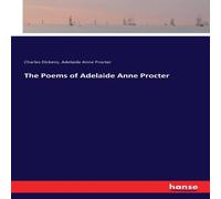 Charles Dickens The Poems of Adelaide Anne Procter Paperback Book Charles Dickens Multicolor