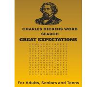 Charles Dickens Word Search - Vocabulary from GREAT EXPECTATIONS: A True Literary Giant. Find words that created an icon. | 8.5 x 11.0 inches 50 Puzzles | Easy to Read for Adults, Seniors and Teens