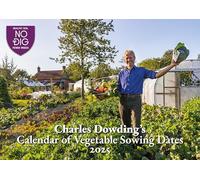 Charles Dowding's Calendar of Vegetable Sowing Dates 2025