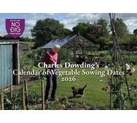 Charles Dowding's Calendar of Vegetable Sowing Dates 2026