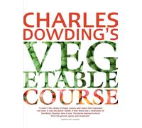 Charles Dowding's Vegetable Course