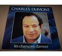 Charles Dumont - Les Chansons D'Amour - Les Chansons D'Amour / Septembre, Septembre / L'Amour Interdit / Le Voyageur D'après Minuit / Femme Aux Mille Visages / Elle Exagère...