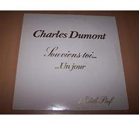 Charles Dumont - Souviens-Toi... ...Un Jour À Edith Piaf - Souviens-toi Des Flonflons / Un Chant D'amour / Marie Trottoir / C'est Peut-être Ça / Non Je Ne Regrette Rien / "Un Jour"... / Fallait-il...