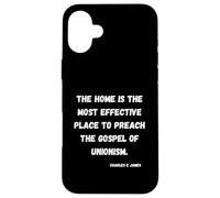 Charles E James quote of teaching Unionism at home Case for iPhone 16 Plus