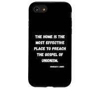 Charles E James quote of teaching Unionism at home Case for iPhone SE (2020) / 7/8