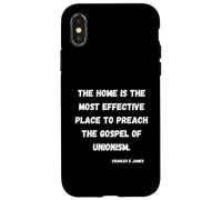Charles E James quote of teaching Unionism at home Case for iPhone X/XS