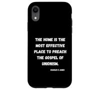 Charles E James quote of teaching Unionism at home Case for iPhone XR