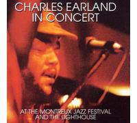 Charles Earland - In Concert At The Montreux Jazz Festival And The Lighthouse