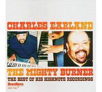 Charles Earland - Mighty Burner, The - The Best Of His Highnote Recordings