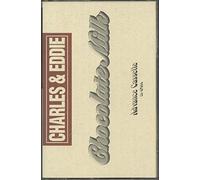 Charles & Eddie - Chocolate Milk [CASSETTE]
