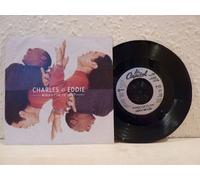 Charles & Eddie - Would I Lie To You? [7" Vinyl]