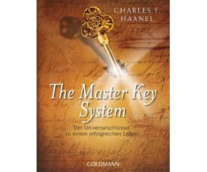 Charles F. Haan The Master Key System: Der Universalschlüssel zu ein (Paperback)