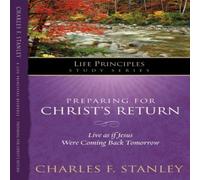Charles F. Stanley The Preparing for Christ's Return Paperback Book Charles F. Stanley Multicolor