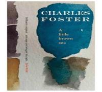 Charles Foster A little brown sea Book - Paperback Charles Foster Multicolor