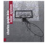 Charles Gayle Trio - Solar System