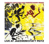 Charles Gayle, William Parker, Hamid Drake - Live At Jazzwerkstatt Peitz