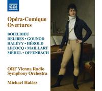 Orf Vienna Rso/Halasz - Boieldieu, Delibes, Gounod, Halévy, Hérold, Lecocq, Maillart, Méhul, Offenbach: Opéra-Comique Overtures