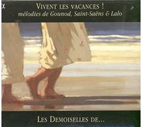 Charles Gounod - Vivent Les Vacances